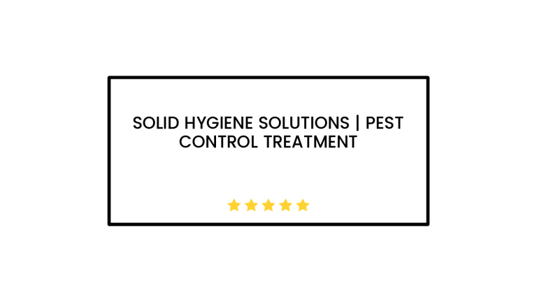 SOLID HYGIENE SOLUTIONS | Pest Control Treatment