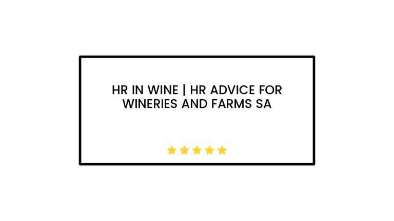 HR in Wine | HR Advice For Wineries And Farms SA