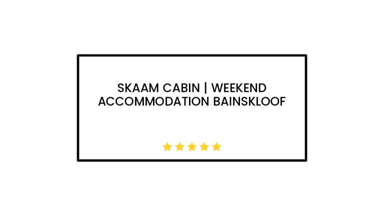 Skaam Cabin | Weekend Accommodation Bainskloof