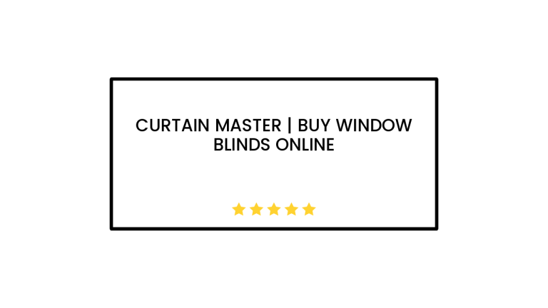 Curtain Master | Buy Window Blinds Online