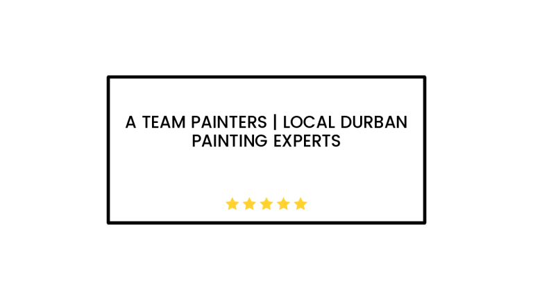 A Team Painters | Local Durban Painting Experts