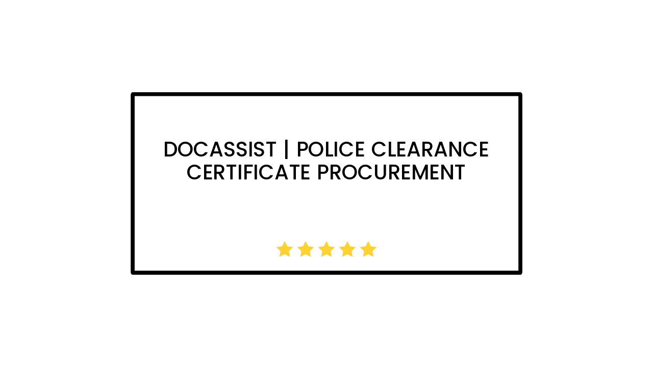 DocAssist | Police Clearance Certificate Procurement