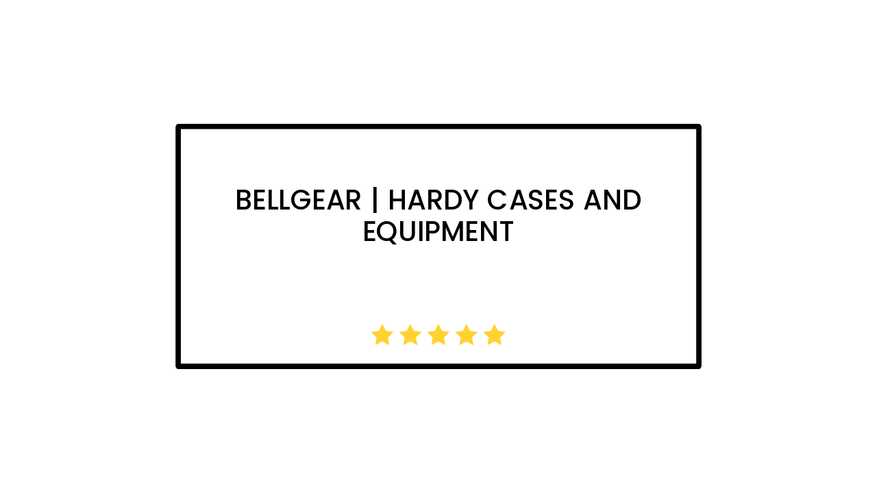 BellGear | Hardy Cases and Equipment